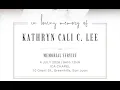 Kathryn Cali C Lee ICA Memorial Mass