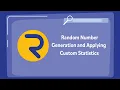 Random Number Generation and Applying Custom Statistics