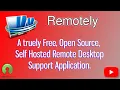 Remotely a free open source Remote Support Alternative to Anydesk GTA LogmeIn TeamViewer and more