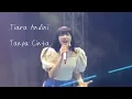 Download Lagu Tiara Andini - Tanpa Cinta Live Performance New Singgle