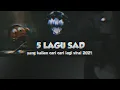 Download Lagu 5 Lagu sad Viral
