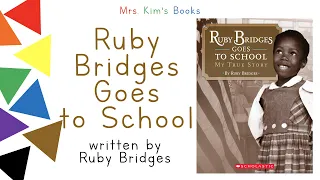 RUBY BRIDGES Mrs Kim Reads Ruby Bridges Goes to School READ ALOUD