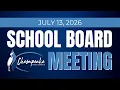 School Board Meeting Monday July 13 2026