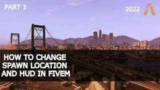 How To Change Spawn Location And Hud Fivem Server