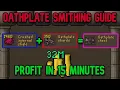 OATHPLATE SMITHING GUIDE - 100M PER HOUR ON RELEASE