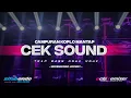 Download Lagu DJ TRAP CEK SOUND • × KOPLO • TERBARU • BASS NGUK NGUK • OCHI REMIXER •free FLM