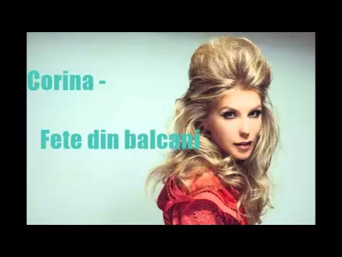 Download MP3 Corina - Fete din Balcani (Official Audio)