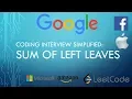 Coding Interview Tutorial 115 - Sum of Left Leaves LeetCode