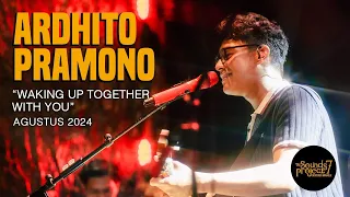 ardhito pramono waking up together with you live at the sounds project vol 7 2024 