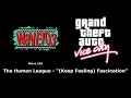 GTA: Vice City - Wave 103 | The Human League - "(Keep Feeling) Fascination"