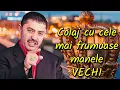 Nicolae Guta ๐ Regele Maneleor ๐ฅ Colaj cu cele mai frumoase manele VECHI