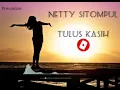 Download Lagu Netty Sitompul - Tulus Kasih