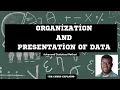 Organization and Presentation of Data