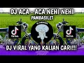 Download Lagu DJ ACA - ACA NEHI NEHI X PAMBASILET | KILA FVNKY | DJ TIKTOK TERBARU 2025!!! 