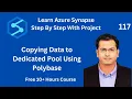 Copying Data to Dedicated Pool Using Polybase