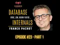 Part 1 - Database Internals with Franck Pachot