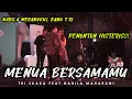 Download Lagu MENUA BERSAMAMU (LIRIK) TRI SUAKA FT. NABILA MAHARANI