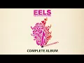 Download Lagu EELS - THE DECONSTRUCTION - Complete Album (AUDIO)