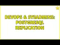 DevOps SysAdmins PostgreSQL Replication 10 Solutions