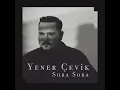 Sora Sora - Yener Çevik