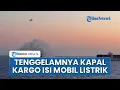 Download Lagu Nasib 3000 Kendaraan Unit Baru hingga Mobil Listrik di Kapal Kargo, Tenggelam di Samudera Pasifik