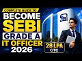 SEBI GRADE A IT Officer Syllabus Exam Pattern Salary SEBI IT 2026 Exam Preparation Full Course