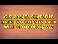 GIS Create shapefile based on geojson data with geotools Java
