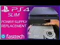 PS4 Slim No Power Repair Power Supply Replacement
