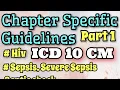 ICD-10-CM - Chapter Specific Coding Guidelines
