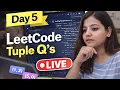 Master Tuples in One Python DSA 5 LeetCode Questions Solved Beginner Interview Level