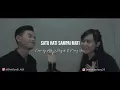 SATU HATI SAMPAI MATI Cover by Aldi Wahyudi ft. Nong Yeni