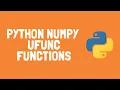 How to use Python Numpy Ufuncs functions