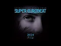 Lagu Super Eurobeat 2024 - FULL ALBUM (Disc 1)