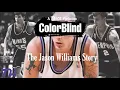 ColorBlind The Jason Williams Documentary
