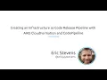 Creating an infrastructure as code release pipeline with AWS Cloudformation and CodePipeline