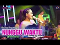 Download Lagu NUNGGU WAKTU ~ TENGDUNG // CITRA NADA LIVE DESA SIDAWANGI // KEC.SUMBER - KAB.CIREBON