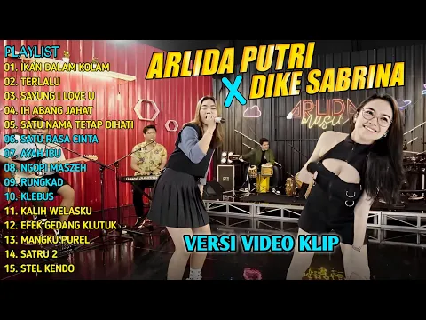 Download MP3 ARLIDA PUTRI Ft DIKE SABRINA - IKAN DALAM KOLAM FULL ALBUM TERBARU 2023 | FULL VIDEO KLIP