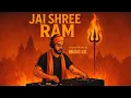 Lagu Jai Shree Ram DJ Remix 🔥 | Ram Bhajan EDM Mix 2025 | Trending Hindu Song