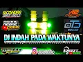 Download Lagu DJ INDAH PADA WAKTUNYA SLOW BASS BY RICOINDRA R2 PROJECT OFFICIAL || DAZZT MUSIC OFFICIAL