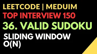 Leetcode Top Interview 150 Easy 36 Valid Sudoku Time O N Javascript