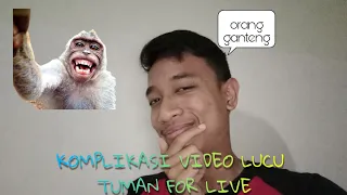 Download KOMPILASI VIDEO LUCU TUMAN FOR LIVE #1 (Solo Version) MP3