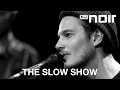 Download Lagu The Slow Show - Bloodline (live bei TV Noir)