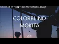 Mokita - colorblind (Lyrics)