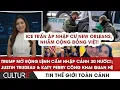 Lagu 🔴 Mỹ: Di cư trái phép phải nộp $5.000 USD nếu bị bắt | TIN TG 8/12