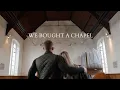 We Bought A Chapel