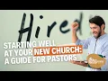 Starting a New Pastor Position at a Church - The Church Revitalization Podcast