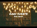 Download Lagu ADER NEGRO - KARI SUKETE || LIRIK