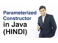Parameterized Constructor in Java HINDI