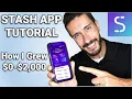 STASH APP TUTORIAL - HOW I TURNED 0 TO 2 000