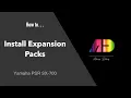 Download Lagu How to Install Expansion Packs | Yamaha PSR-SX700
